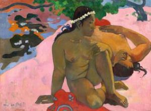 Paul Gauguin: “Aha oé Feii (Eh quoi tu es jalouse?), estate 1892, Courtesy Museo Puskin, Mosca